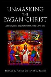 Cover of: Unmasking the Pagan Christ by Stanley E. Porter, Stephen J. Bedard