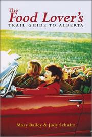 Food Lover's Trail Guide to Alberta