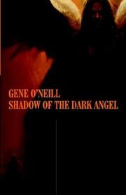 Cover of: Shadow of the Dark Angel by Gene O'Neill