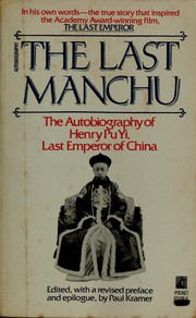 Cover of: The Last Manchu: The Autobiography of Henry Pu Yi, Last Emperor of China