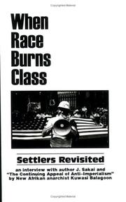 Cover of: When Race Burns Class: Settlers Revisited