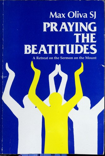 Praying the Beatitudes by Max Oliva