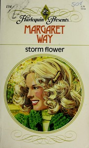 Cover of: Storm Flower (Harlequin Presents 134) by 