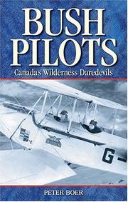Cover of: Bush pilots by Peter Boer