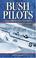 Cover of: Bush pilots