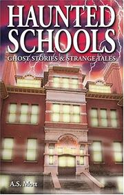 Cover of: Haunted Schools by A. S. Mott