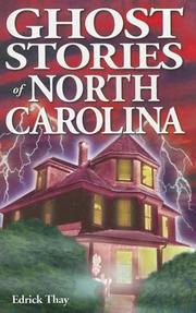 Cover of: Ghost Stories of North Carolina by Edrick Thay