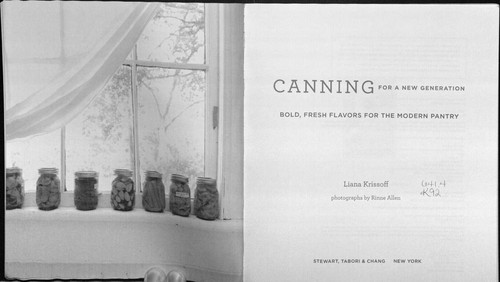 Canning for a new generation by Liana Krissoff