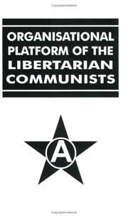 Cover of: Organizational Platform of The Libertarian Communists | Dielo Truda Group