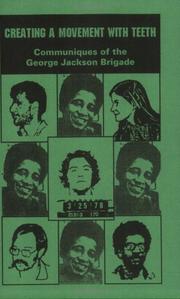 Cover of: Creating A Movement With Teeth by George JACKSON BRIGADE
