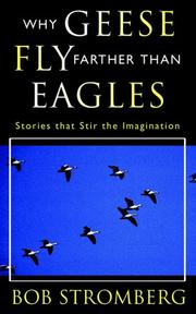 Why geese fly farther than eagles by Bob Stromberg