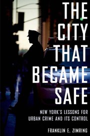 Cover of: The city that became safe by Franklin E. Zimring