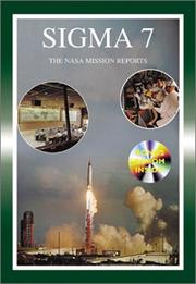 Cover of: Sigma 7: The NASA Mission Reports: Apogee Books Space Series 37 (Apogee Books Space Series)