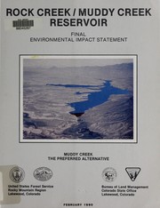 Cover of: Rock Creek/Muddy Creek Reservoir: final environmental impact statement : Muddy Creek, the preferred alternative
