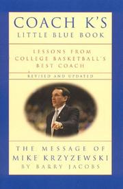 Cover of: Coach K's little blue book: lessons from college basketball's best coach : the message of Mike Krzyzewski