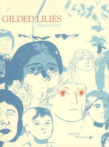 Gilded Lilies by Jillian Tamaki