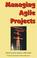 Cover of: Managing Agile Projects