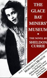 The Glace Bay Miners Museum by Sheldon Currie