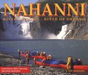 Cover of: Nahanni: River of Gold...River of Dreams