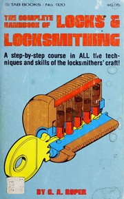 Cover of: The complete handbook of locks & locksmithing by C. A. Roper