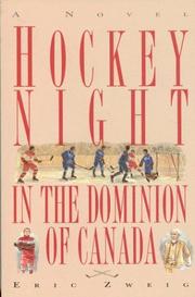 Cover of: Hockey night in the Dominion of Canada: a novel
