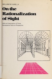 Cover of: On the rationalization of sight by William Mills Ivins, Jr.