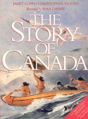 Cover of: The Story of Canada by Janet Lunn, Alan Daniel