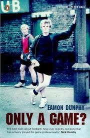 Cover of: Only a Game? by Eamon Dunphy, Eamon Dunphy