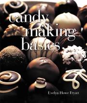 Cover of: Candy Making Basics by Evelyn Howe Fryatt