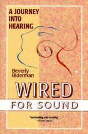 Wired for Sound by Beverly Biderman