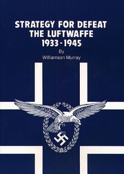 Cover of: Strategy for Defeat: The Luftwaffe, 1933-1945
