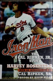 Cover of: Iron man: the Cal Ripken, Jr., story