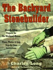 The Backyard Stonebuilder by Charles K. Long