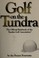 Cover of: Golf on the tundra