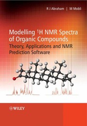 Cover of: Modelling 1H NMR spectra of organic compounds: theory and applications