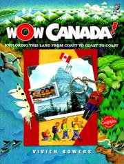 Cover of: Wow Canada!: Exploring this Land from Coast to Coast (Wow Canada!)
