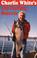 Cover of: Charlie White's 103 Fishing Secrets