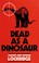 Cover of: Dead as a dinosaur