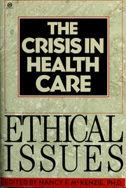 Cover of: The Crisis in health care by edited by Nancy F. McKenzie.