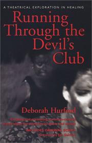 Cover of: Running through the devil's club: a theatrical exploration in healing