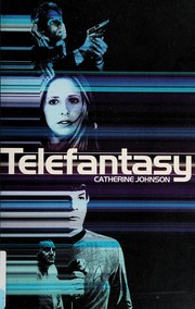 Cover of: TELEFANTASY. by CATHERINE JOHNSON