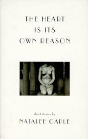 Cover of: The Heart Is its Own Reason