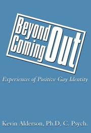 Cover of: Beyond Coming Out:  Experiences of Positive Gay Identity