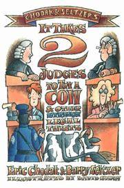 Cover of: It Takes 2 Judges to Try a Cow & Other Strange Legal Twists