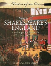 Cover of: Voices of Shakespeare's England: contemporary accounts of Elizabethan daily life