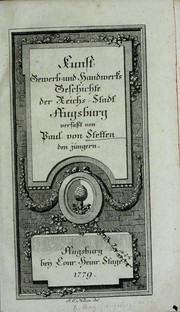 Cover of: Kunst-, Gewerb- und Handwerks Geschichte der Reichs-Stadt Augsburg