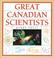 Cover of: Great Canadian Scientists