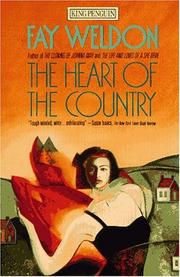 Cover of: The heart of the country by Fay Weldon