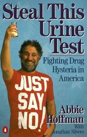 Cover of: Steal this urine test: fighting drug hysteria in America