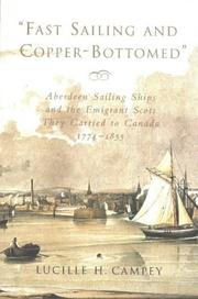 Cover of: "Fast sailing and copper-bottomed": Aberdeen sailing ships and the emigrant Scots they carried to Canada, 1774-1855